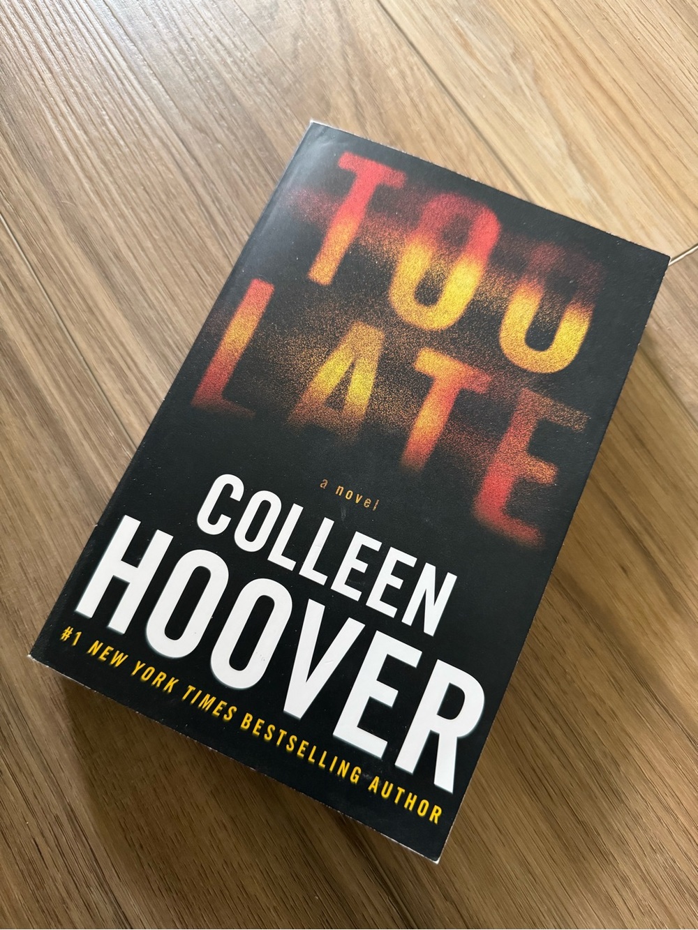 Too Late by Colleen Hoover - Black with Red/Orange Title